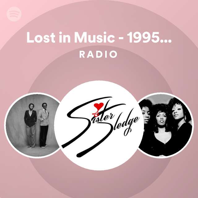 lost-in-music-1995-remaster-radio-playlist-by-spotify-spotify