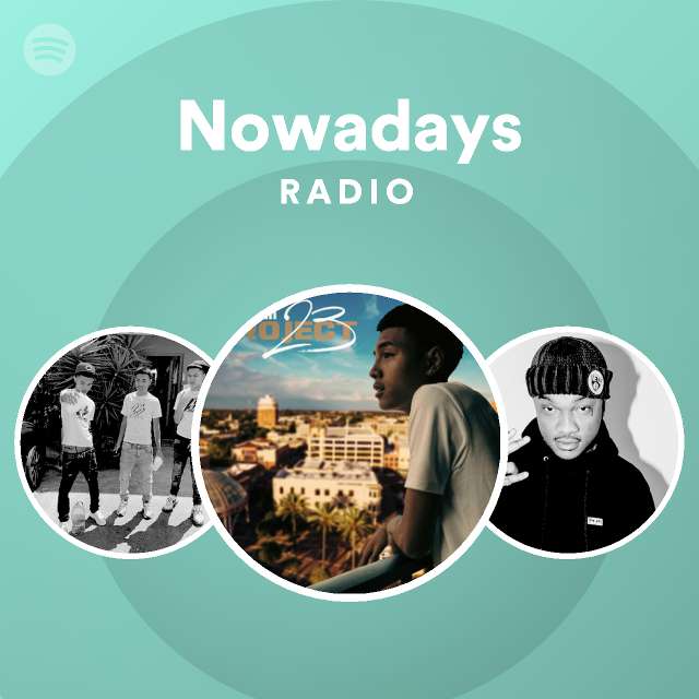 Nowadays Radio Spotify Playlist
