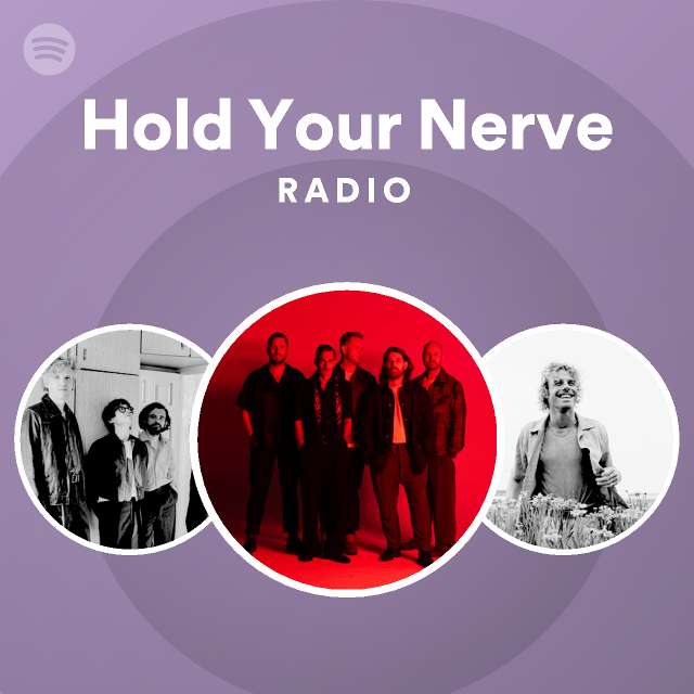Hold Your Nerve Radio - playlist by Spotify | Spotify