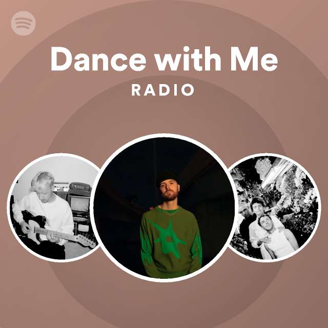 Dance with Me Radio - playlist by Spotify | Spotify