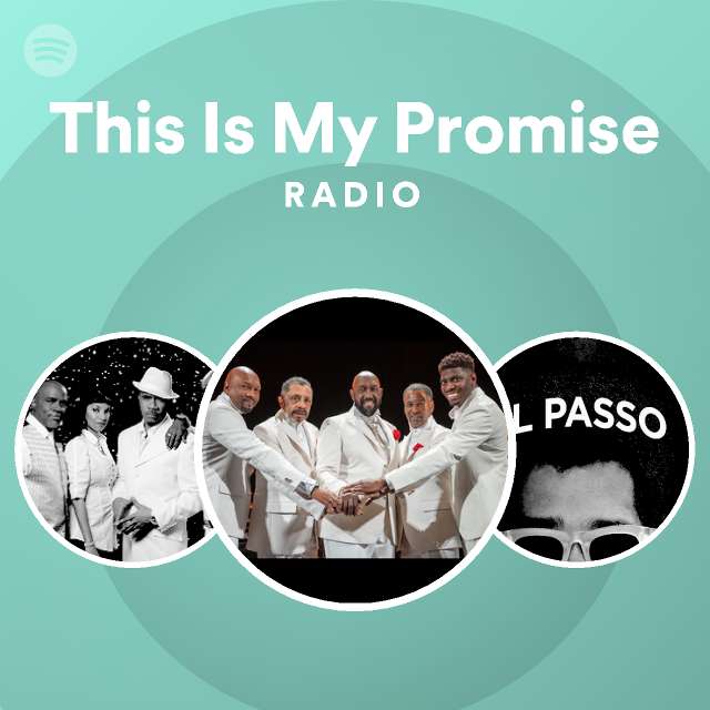 This Is My Promise Radio - playlist by Spotify | Spotify