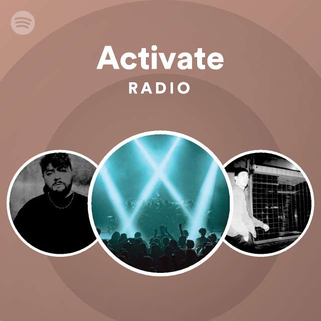 Activate Radio by spotify Spotify Playlist