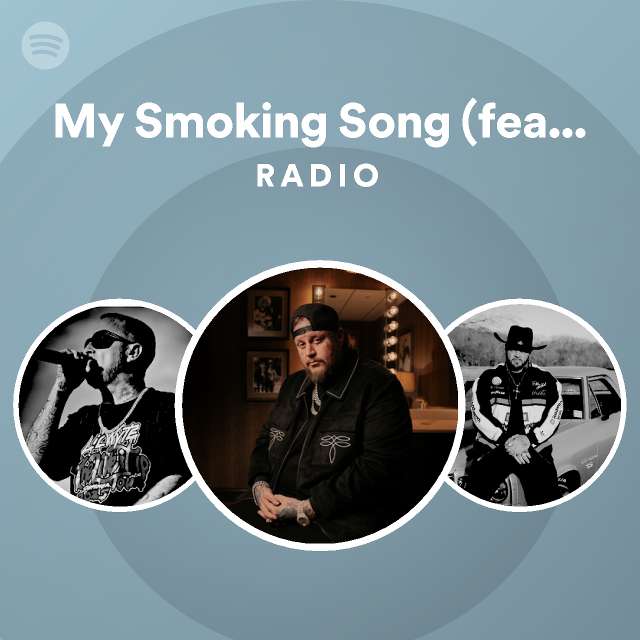 My Smoking Song (feat. B Real) Radio playlist by Spotify Spotify