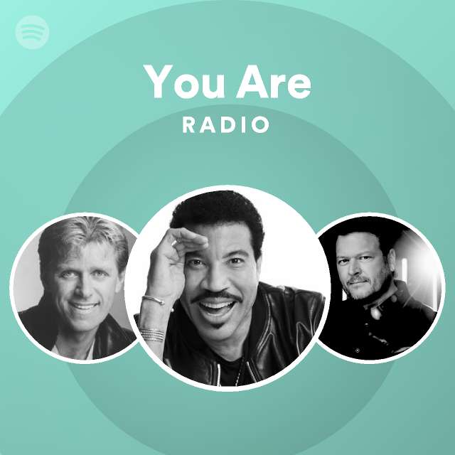 You Are Radio - playlist by Spotify | Spotify