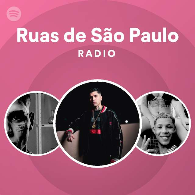 Ruas de São Paulo Radio - playlist by Spotify | Spotify