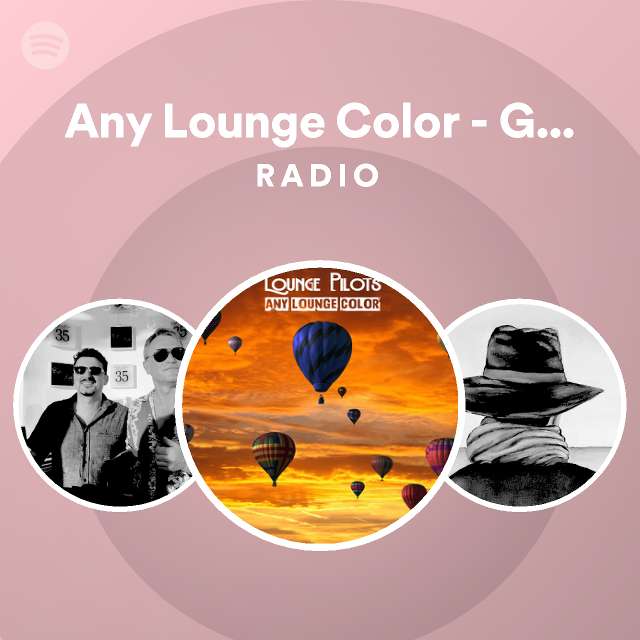Any Lounge Color Guitar Bar Classics Lounge Mix Radio playlist by