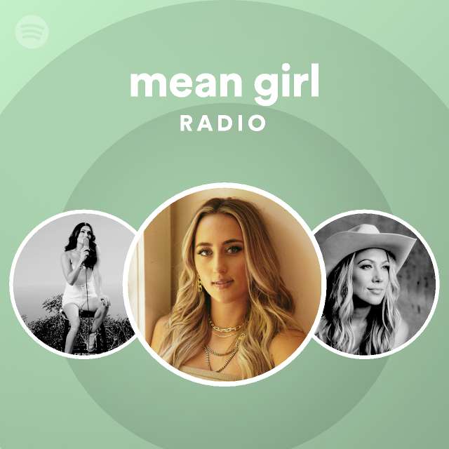 Mean Girl (feat. Colbie Caillat) Radio - Playlist By Spotify | Spotify