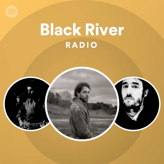 Black River Radio - playlist by Spotify | Spotify