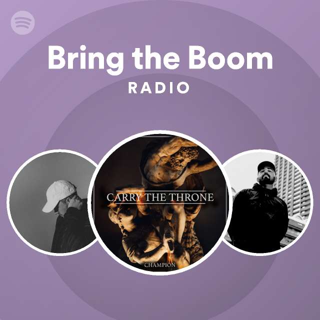 Bring the Boom Radio - playlist by Spotify | Spotify