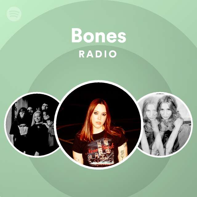 Bones Radio | Spotify Playlist
