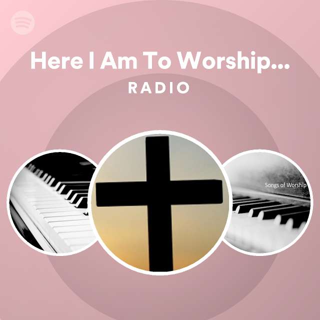Here I Am To Worship - Be Still & Know: Instrumental Songs Of Worship ...