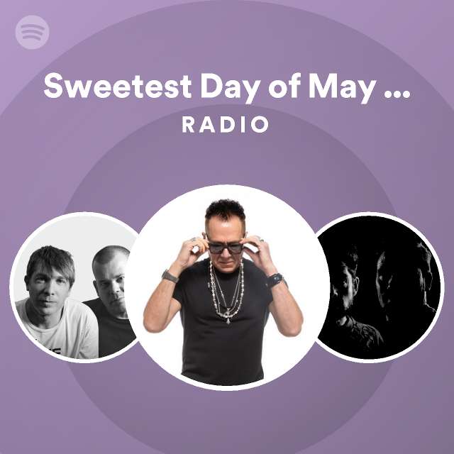 sweetest-day-of-may-full-intention-remix-edit-radio-playlist-by