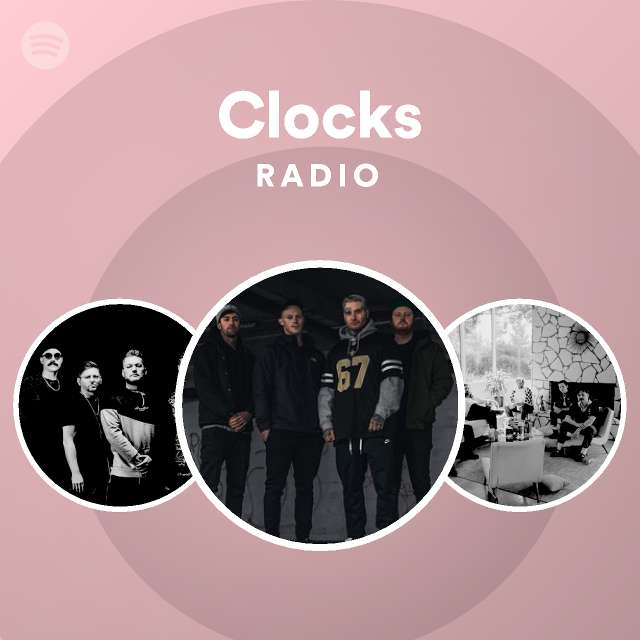 Clocks Radio playlist by Spotify Spotify