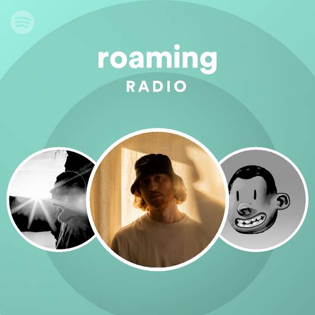 roaming Radio | Spotify Playlist