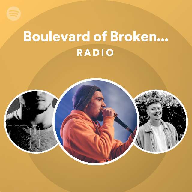 Boulevard Of Broken Dreams Radio | Spotify Playlist