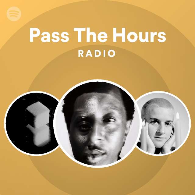 pass-the-hours-radio-playlist-by-spotify-spotify