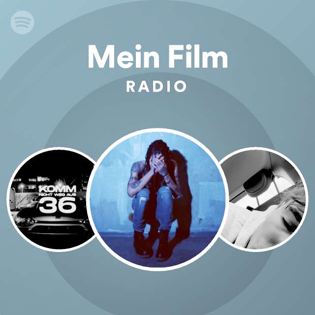 Mein Film Radio playlist by Spotify Spotify