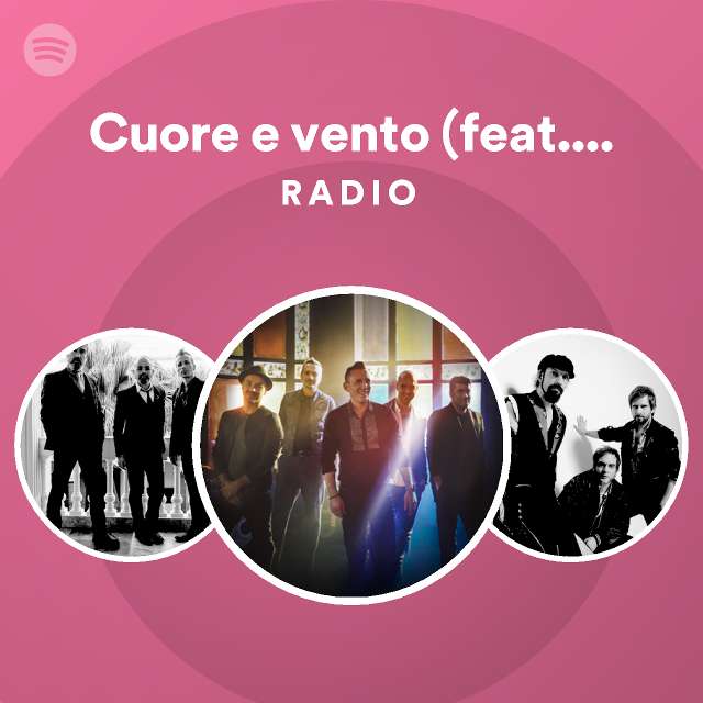 Cuore e vento (feat. Tazenda Radio - playlist by Spotify | Spotify