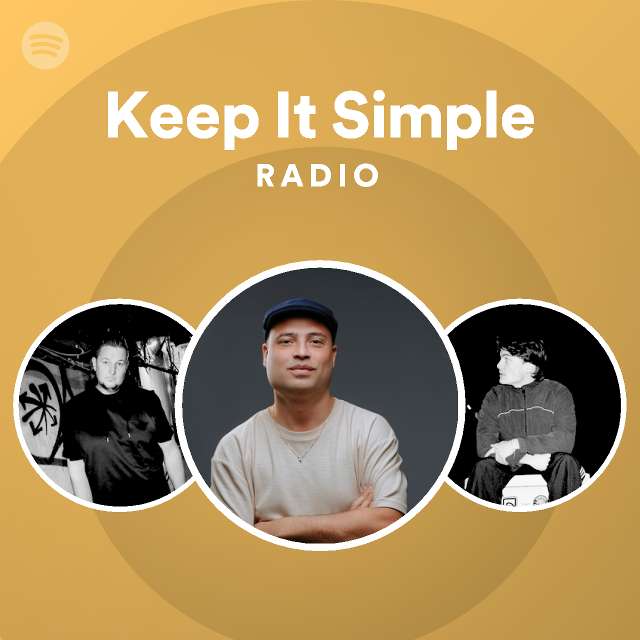 Keep It Simple Radio playlist by Spotify Spotify