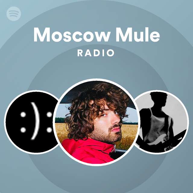 Moscow Mule Radio Spotify Playlist
