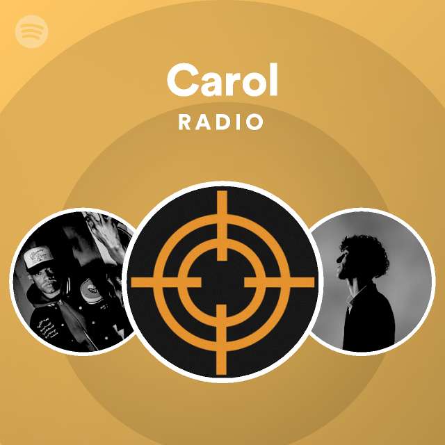 Carol Radio - playlist by Spotify | Spotify