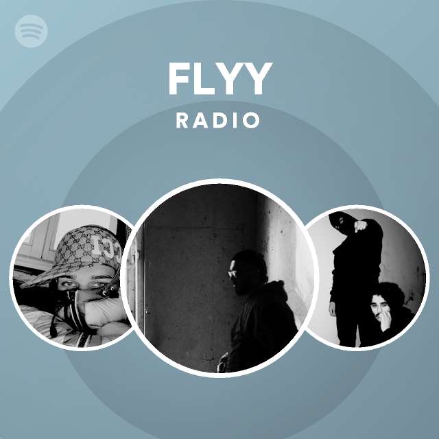 FLYY Radio - playlist by Spotify | Spotify