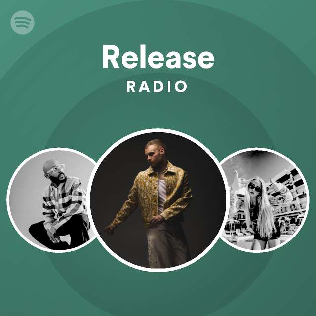 Release Radio - playlist by Spotify | Spotify