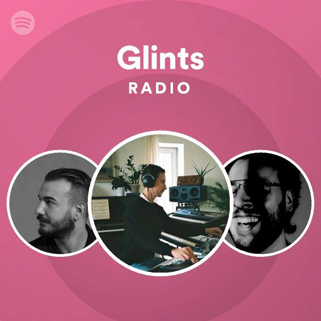 glints-radio-playlist-by-spotify-spotify