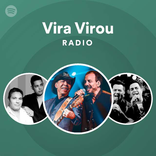 Vira Virou Radio - playlist by Spotify | Spotify