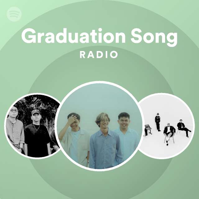 Graduation Song Radio - Playlist By Spotify | Spotify