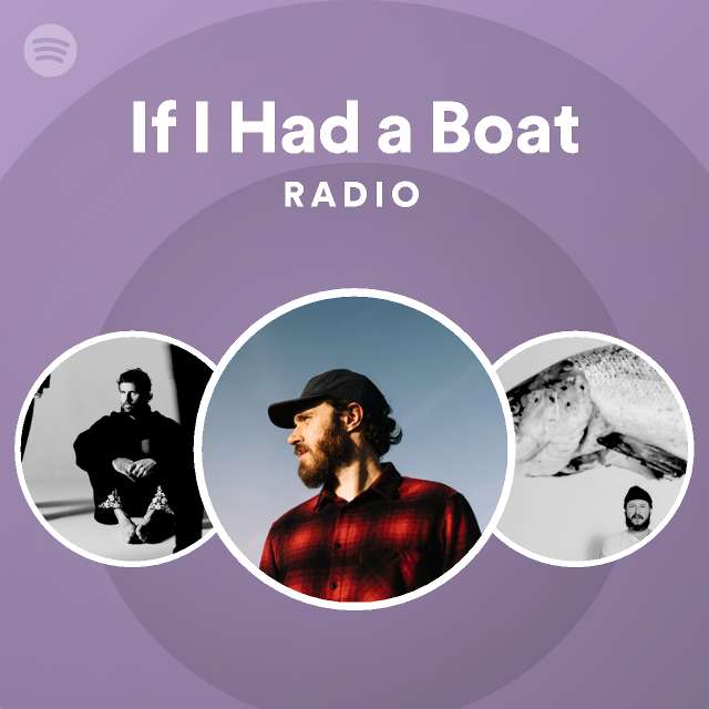 If I Had a Boat Radio Spotify Playlist