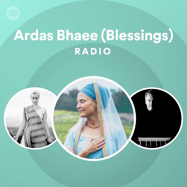 Ardas Bhaee (Blessings) Radio - playlist by Spotify | Spotify