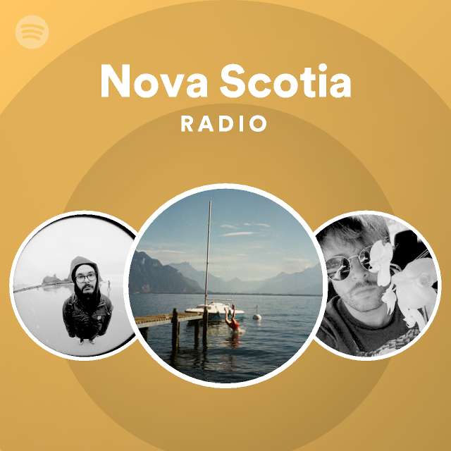 Nova Scotia Radio playlist by Spotify Spotify