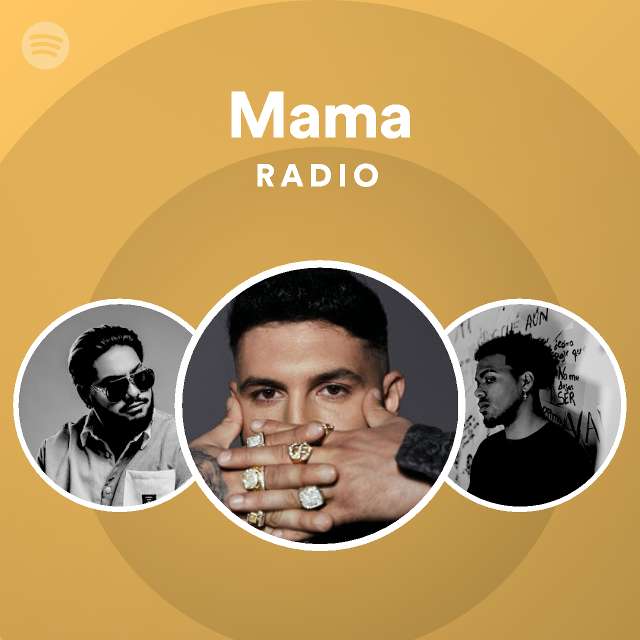 Mama Radio Playlist By Spotify Spotify