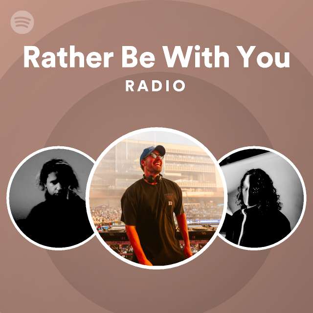 Rather Be With You (feat. Crooked Colours) Radio - playlist by Spotify ...