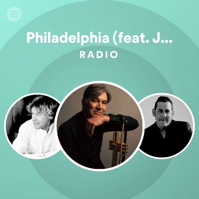 Philadelphia feat jeff golub radio playlist by spotify spotify