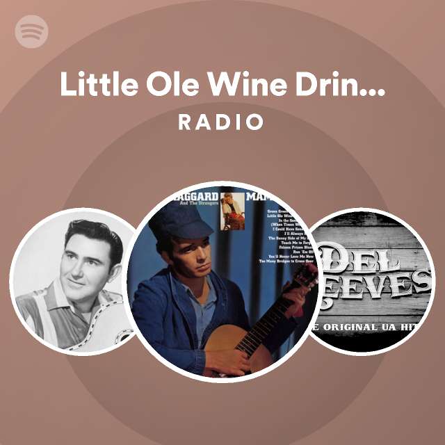 Little Ole Wine Drinker Me Radio playlist by Spotify Spotify