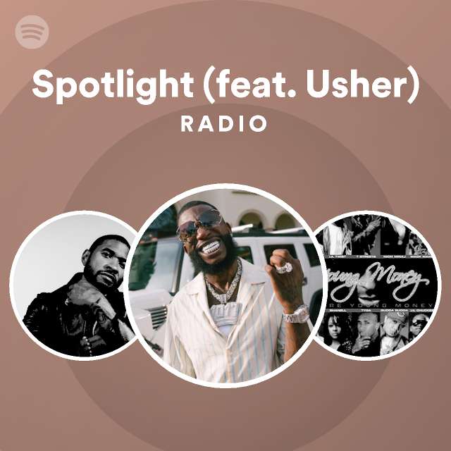 Spotlight (feat. Usher) Radio playlist by Spotify Spotify