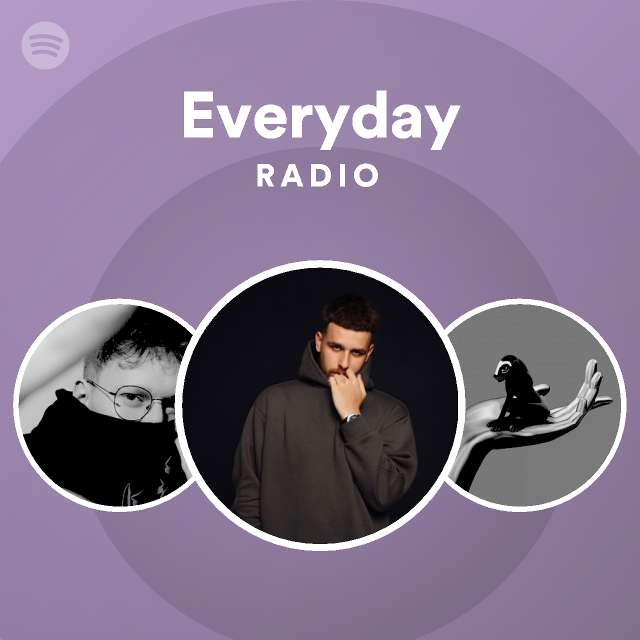 Everyday Radio - playlist by Spotify | Spotify