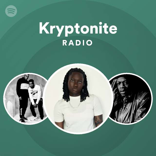 Kryptonite Radio - playlist by Spotify | Spotify