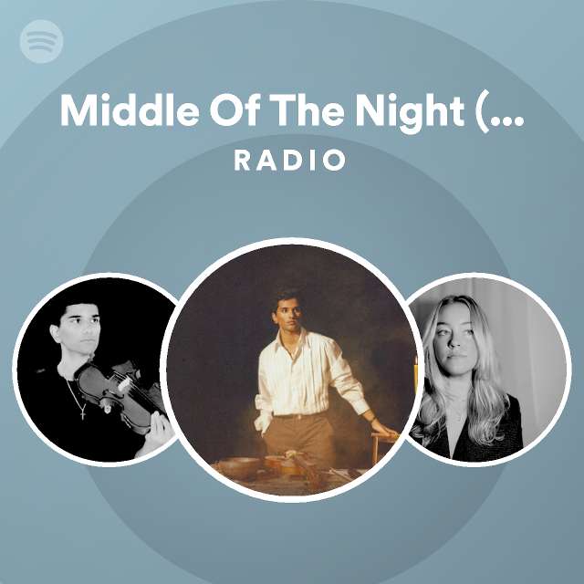 Middle Of The Night (Violin) Radio - playlist by Spotify | Spotify