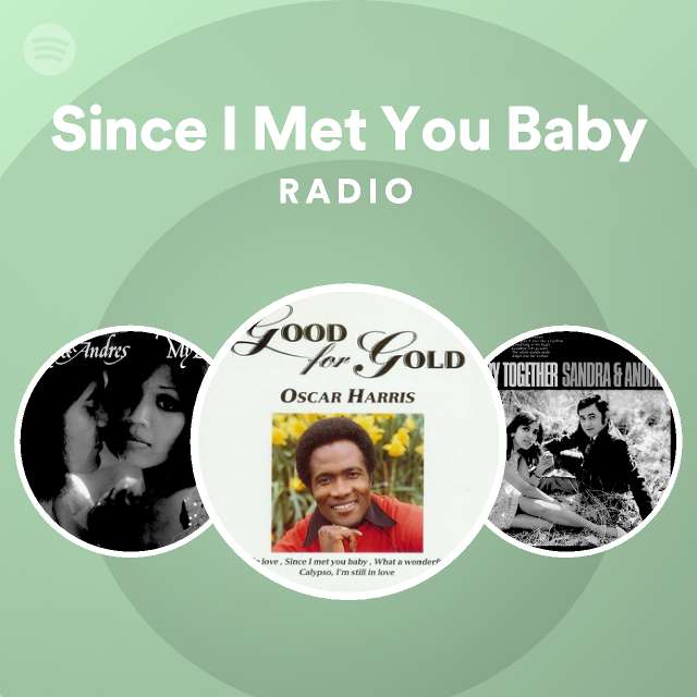 Since I Met You Baby Radio - playlist by Spotify | Spotify
