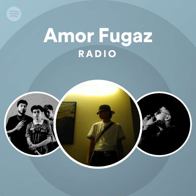 Amor Fugaz Radio Playlist By Spotify Spotify 2841