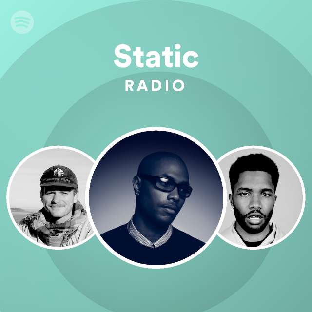 Static Radio playlist by Spotify Spotify