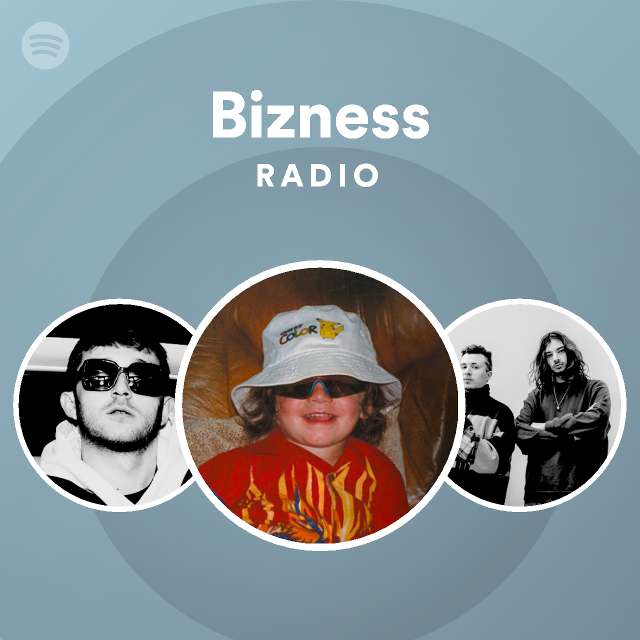 Bizness Radio Playlist By Spotify Spotify