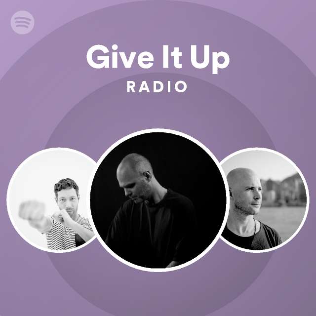 give-it-up-radio-playlist-by-spotify-spotify