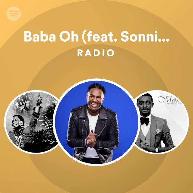 Baba Oh (feat. Sonnie Badu) Radio playlist by Spotify Spotify