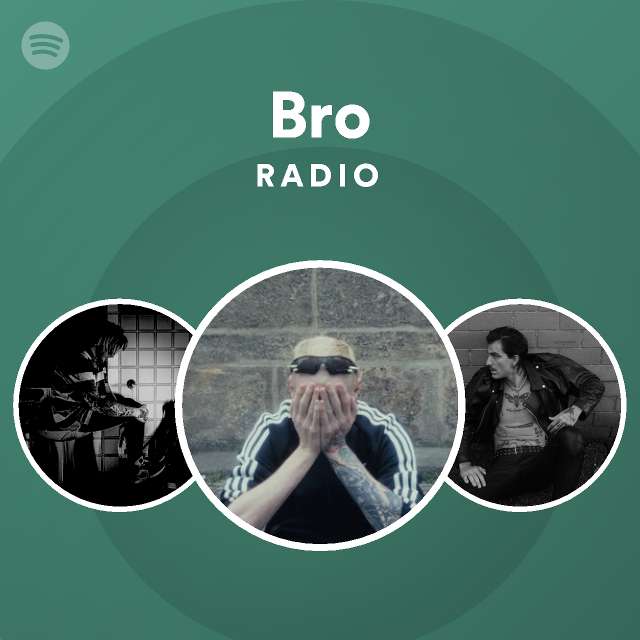 Bro Radio Spotify Playlist