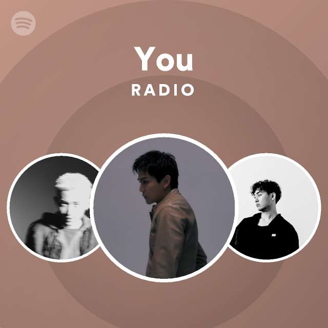 You Radio - playlist by Spotify | Spotify