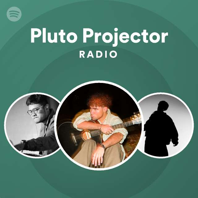 Pluto Projector Radio Spotify Playlist